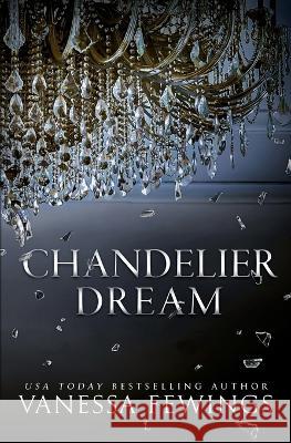 Chandelier Dream Vanessa Fewings   9781733774215 Vanessa Fewings - książka