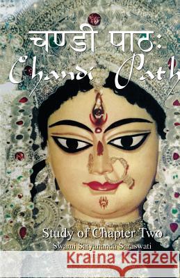 Chandi Path - Study of Chapter Two Swami Satyananda Saraswati 9781877795602 Temple of the Divine Mother, Inc. - książka
