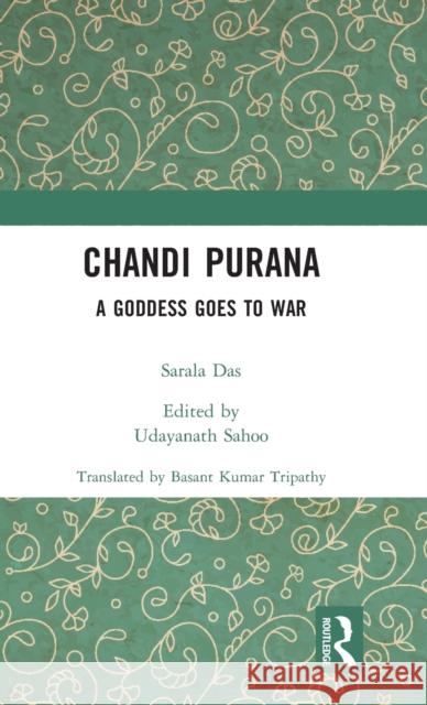 Chandi Purana: A Goddess Goes to War Das, Sarala 9781032382104 Taylor & Francis Ltd - książka