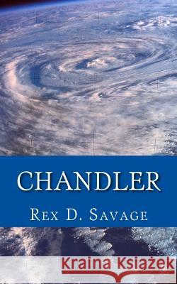 Chandler MR Rex D. Savage 9781500804312 Createspace Independent Publishing Platform - książka