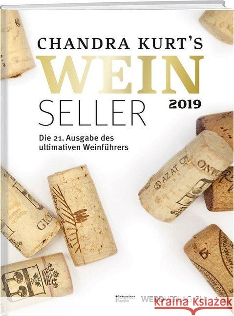 Chandra Kurt's Weinseller 2019 : Die 21. Ausgabe des ultimativen Weinführers Kurt, Chandra 9783859329430 Werd & Weber - książka