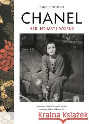 Chanel: Her Intimate World Isabelle Fiemeyer 9782080482440 Editions Flammarion - książka