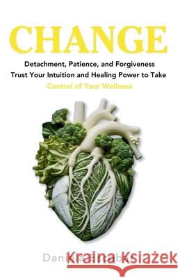 Change Daniela Escobar, Ana Silvani 9798988668497 Webook Publishing - książka