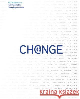 Change: 19 Key Essays on How Internet Is Changing Our Lives Manuel Castells David Gelernter Juan Vazquez 9788415832454 Turner Publishing Company - książka