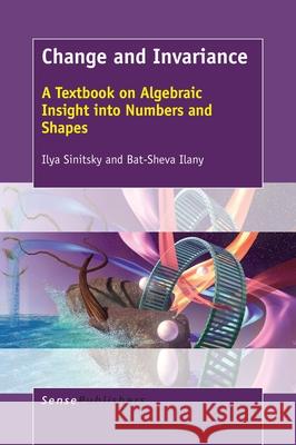 Change and Invariance Ilya Sinitsky Bat-Sheva Ilany 9789463006972 Sense Publishers - książka