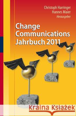 Change Communications Jahrbuch 2011 Christoph Harringer Hannes Maier 9783642203763 Springer - książka