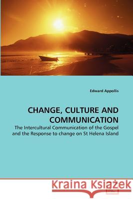 Change, Culture and Communication Edward Appollis 9783639331202 VDM Verlag - książka