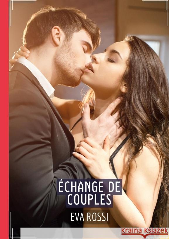 Échange de Couples Rossi, Eva 9783384035622 Eva Rossi - książka