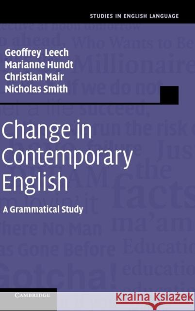 Change in Contemporary English Leech, Geoffrey 9780521867221 Cambridge University Press - książka