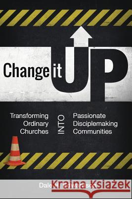 Change It Up Dale H Edwardson 9781626974234 Xulon Press - książka
