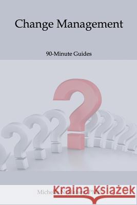 Change Management Michelle N. Halse 9781640040106 Silver City Publications & Training, L.L.C. - książka