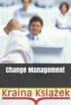 Change Management Sebastian Meyer 9781718121300 Independently Published