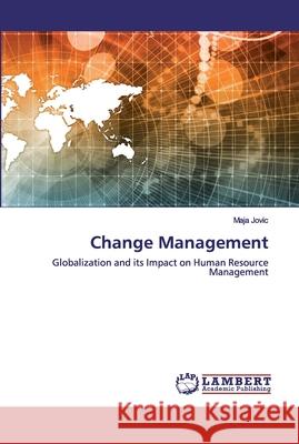 Change Management Jovic, Maja 9786202557719 LAP Lambert Academic Publishing - książka
