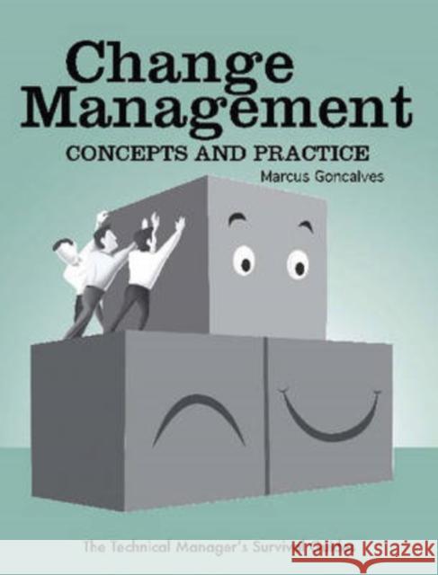 Change Management: Concepts and Practice Goncalves, Marcus 9780791802649 American Society of Mechanical Engineers - książka