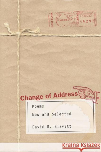 Change of Address: Poems, New and Selected David R. Slavitt 9780807130049 Louisiana State University Press - książka