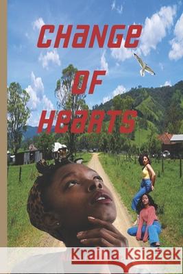 Change Of Hearts Parker Jr, Allen 9781532945519 Createspace Independent Publishing Platform - książka