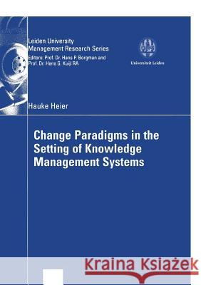 Change Paradigms in the Setting of Knowledge Management Systems  9783824407699 Deutscher Universitats-Verlag - książka