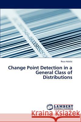 Change Point Detection in a General Class of Distributions Habibi Reza 9783659316470 LAP Lambert Academic Publishing - książka