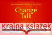 Change-Talk : Coachen lernen! Coaching-Können bis zur Meisterschaft Schmidt-Tanger, Martina Stahl, Thies  9783873876170 Junfermann - książka