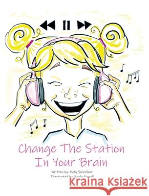 Change the Station in Your Brain Paula Purcell Alina Crow 9781737730019 Challenge to Change Inc - książka