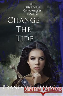Change the Tide Brandon Killpack 9781087937267 Fireoak Media - książka
