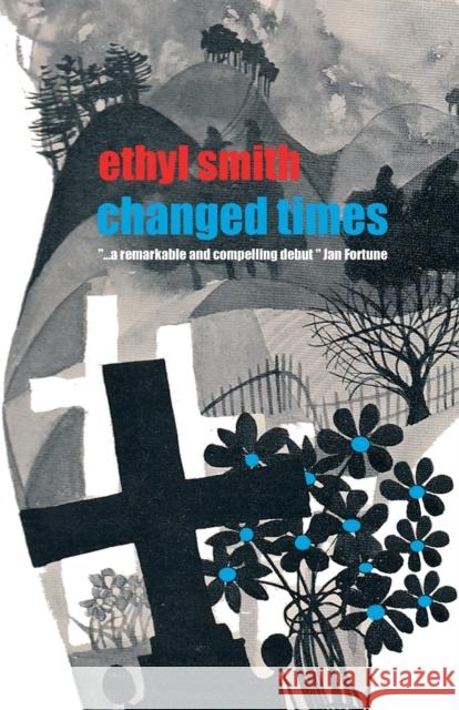 Changed Times Ethyl Smith 9781910946084 ThunderPoint Publishing Limited - książka