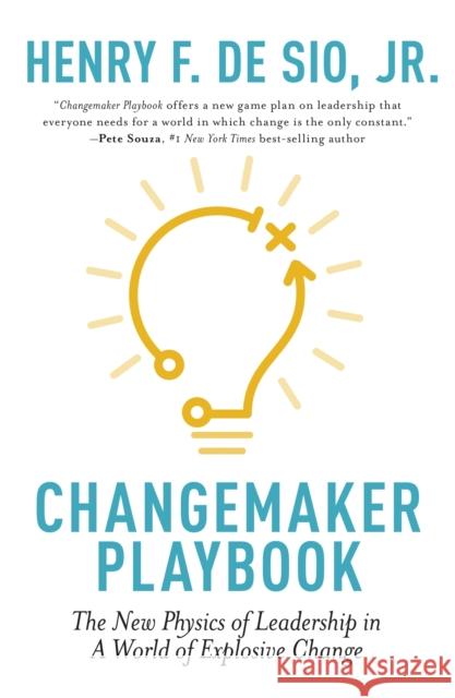 Changemaker Playbook: The New Physics of Leadership in a World of Explosive Change Henry d 9781529330199 John Murray Press - książka