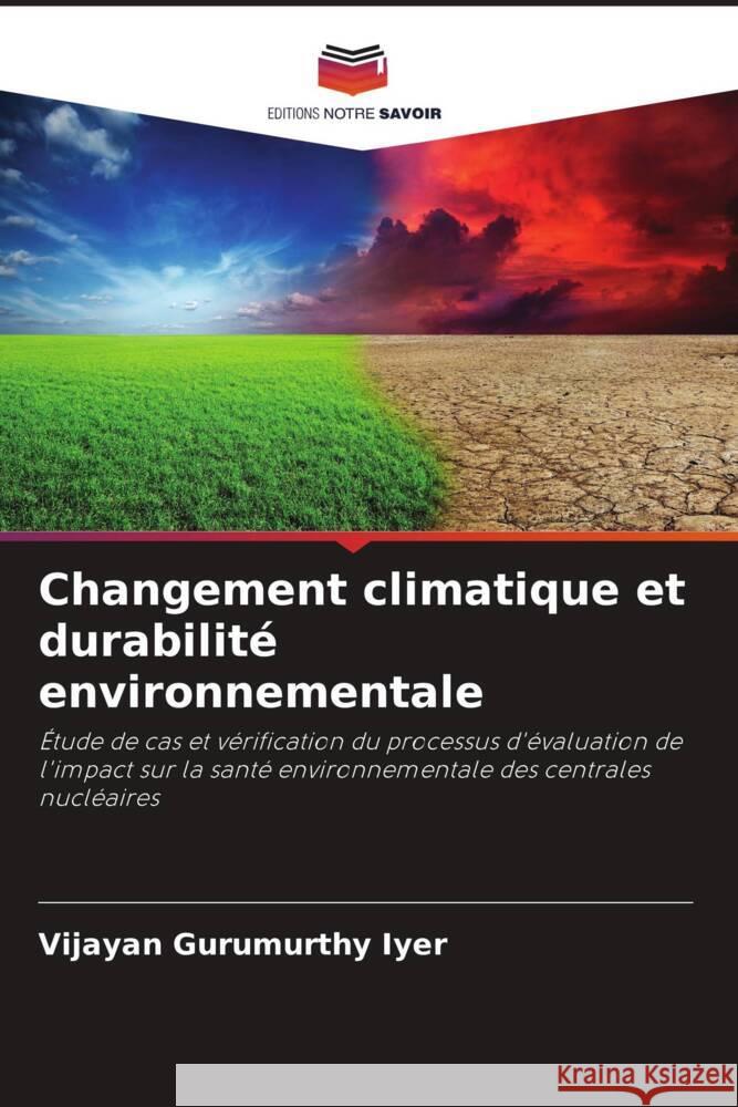 Changement climatique et durabilit? environnementale Vijayan Gurumurth 9786207054893 Editions Notre Savoir - książka