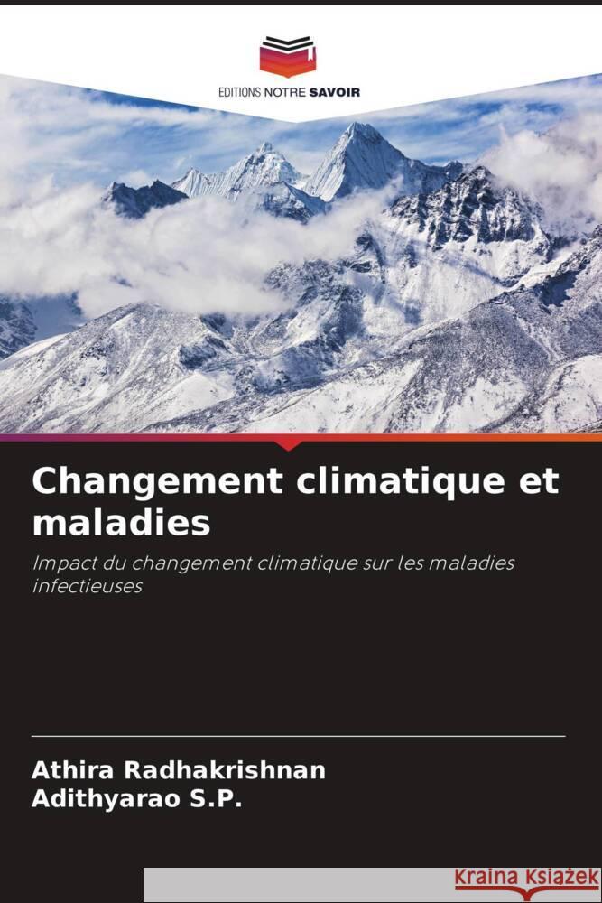 Changement climatique et maladies Radhakrishnan, Athira, S.P., Adithyarao 9786204595047 Editions Notre Savoir - książka