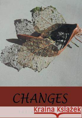 Changes Robin Molineux 9781490736976 Trafford Publishing - książka