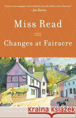 Changes at Fairacre Miss Read                                J. S. Goodall Read 9780618154579 Mariner Books - książka