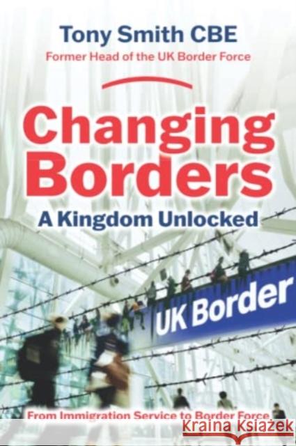 Changing Borders: A Kingdom Unlocked Tony Smith 9781861510624 Mereo Books - książka
