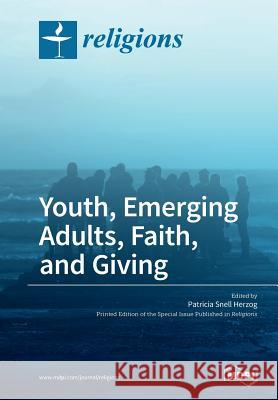 Changing Contexts: The Faith and Giving of Youth and Emerging Adults Patricia Snell Herzog 9783038424789 Mdpi AG - książka