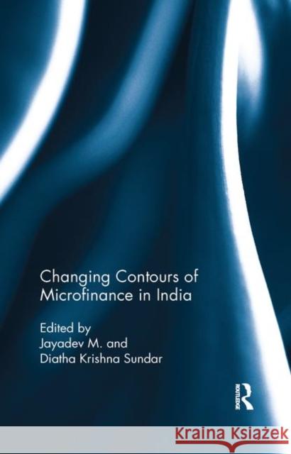 Changing Contours of Microfinance in India  9780367177201 Taylor and Francis - książka