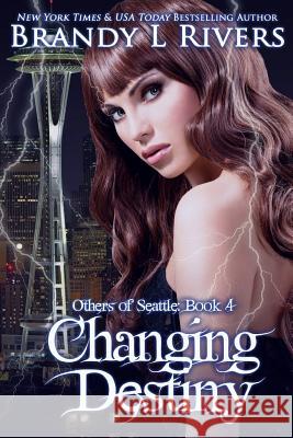 Changing Destiny Brandy L. Rivers 9781516932955 Createspace - książka