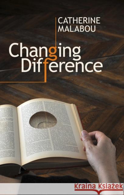 Changing Difference Catherine Malabou   9780745651088 Polity Press - książka