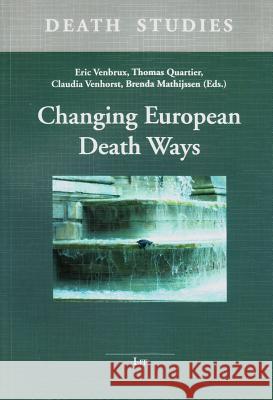 Changing European Death Ways Venbrux                                  Eric Venbrux Thomas Quartier 9783643900678 Lit Verlag - książka