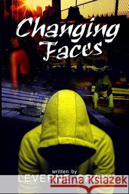 Changing Faces MR Leverne Williams Grant 9781508663874 Createspace - książka