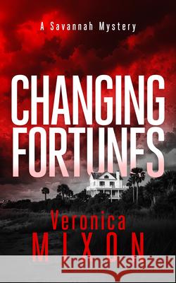 Changing Fortunes Veronica Mixon 9781036712792 Vinci Books Ltd - książka