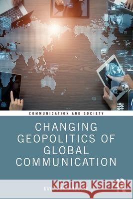Changing Geopolitics of Global Communication Daya Thussu 9781138280809 Routledge - książka