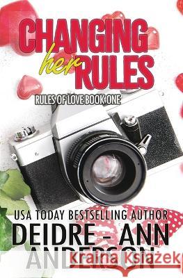 Changing Her Rules Deidre - Ann Anderson   9781989556498 Delajea Press - książka