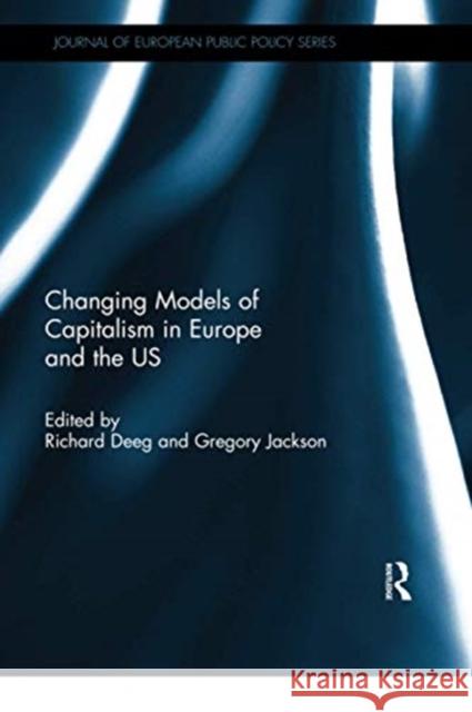 Changing Models of Capitalism in Europe and the U.S. Richard Deeg Gregory Jackson 9780367739874 Routledge - książka