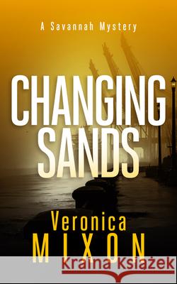 Changing Sands Veronica Mixon 9781036712822 Vinci Books Ltd - książka