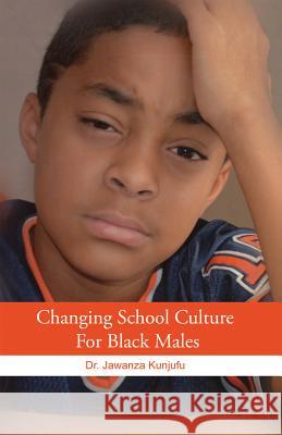 Changing School Culture for Black Males Jawanza Kunjufu 9781934155820 African American Images - książka