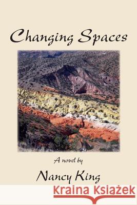 Changing Spaces Nancy King 9781891386435 Plain View Press - książka