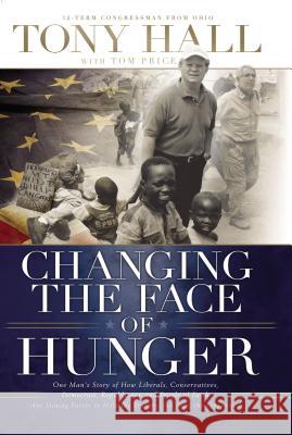 Changing the Face of Hunger Hall, Tony 9780849918698 W Publishing Group - książka