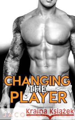 Changing the Player Jacob Chance 9798511502403 Independently Published - książka