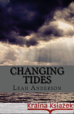 Changing Tides Leah Anderson 9781492300120 Createspace - książka