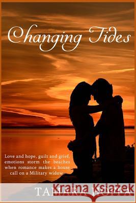 Changing Tides Tamara Hoffa 9781517651671 Createspace Independent Publishing Platform - książka