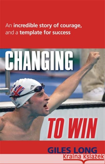 Changing to Win Long, Giles 9780749939922 PIATKUS BOOKS - książka